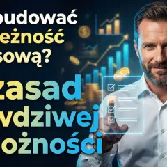 Mężczyzna z listą zadań w tle wykresów i monet. Jak zbudować niezależność finansową? 10 zasad prawdziwej zamożności.
