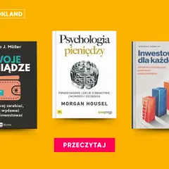 Książki o finansach osobistych i psychologii pieniędzy. Idealne dla każdego, kto chce zacząć inwestować i lepiej zarządzać budżetem.