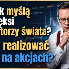 Mężczyzna w okularach zastanawia się nad dynamiką wzrostu na wykresie giełdowym. Jak myśleć jak najwięksi inwestorzy?