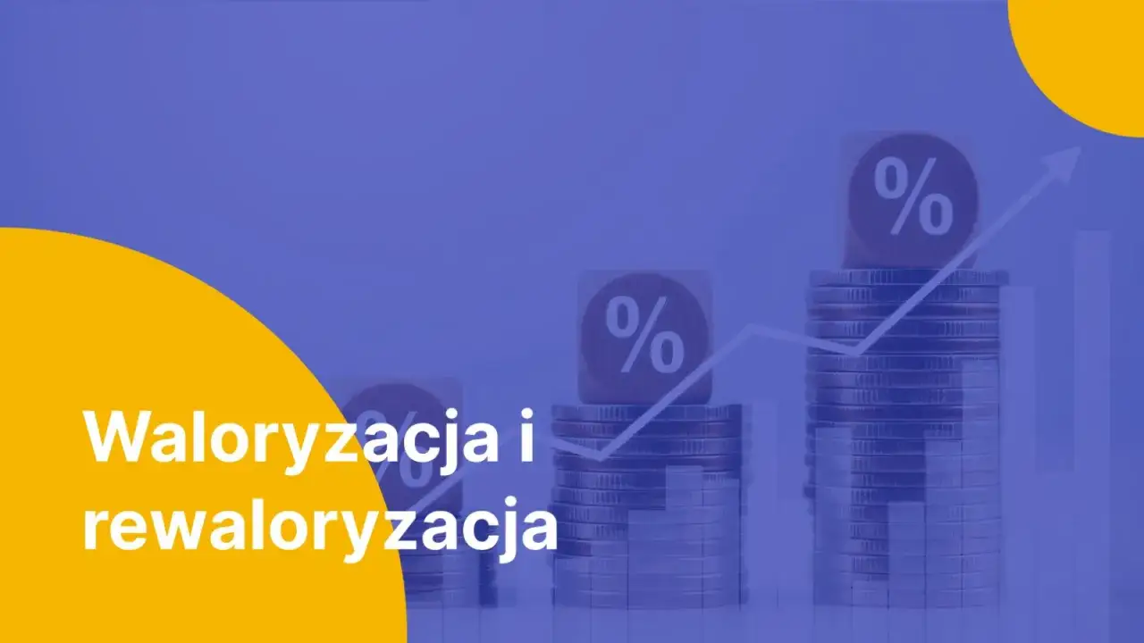 Waloryzacja i rewaloryzacja: stos monet z procentami i rosnący wykres symbolizują wzrost wartości.